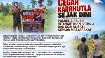 Cegah Kerusakan Lingkungan akibat Karhutla, Polres Bireuen Perkuat Patroli dan Berikan Imbauan kepada Masyarakat di Wilayah Rawan